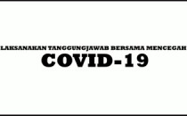 Laksanakan Tanggungjawab Bersama Mencegah COVID-19